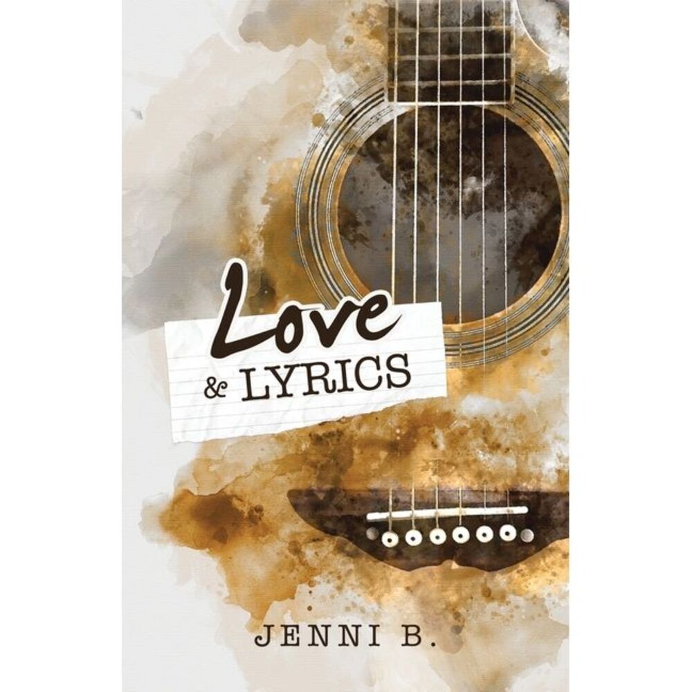 Love and Lyrics -- Jenni B